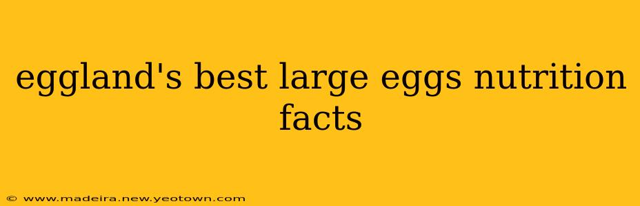 eggland's best large eggs nutrition facts