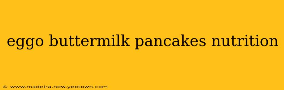 eggo buttermilk pancakes nutrition