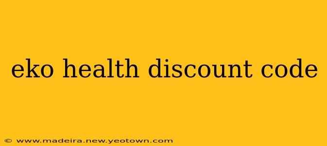 eko health discount code