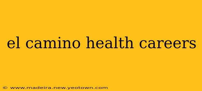 el camino health careers