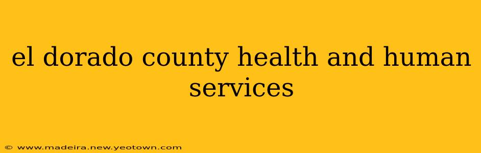 el dorado county health and human services