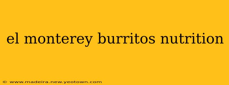 el monterey burritos nutrition