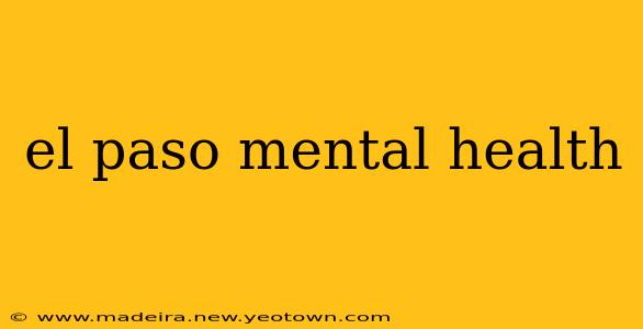 el paso mental health
