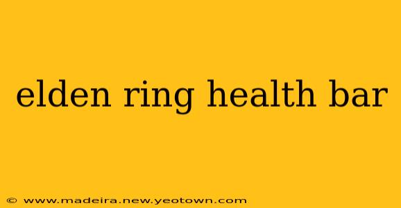 elden ring health bar