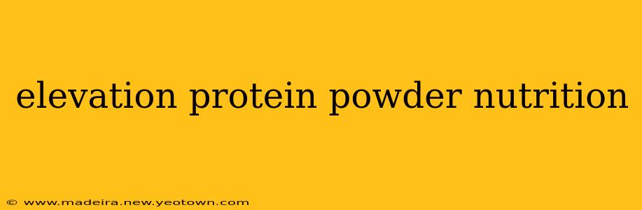 elevation protein powder nutrition