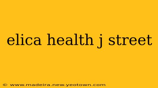 elica health j street