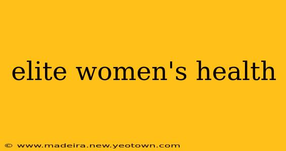 elite women's health