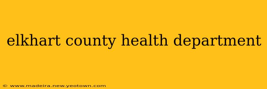 elkhart county health department