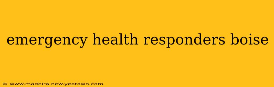 emergency health responders boise
