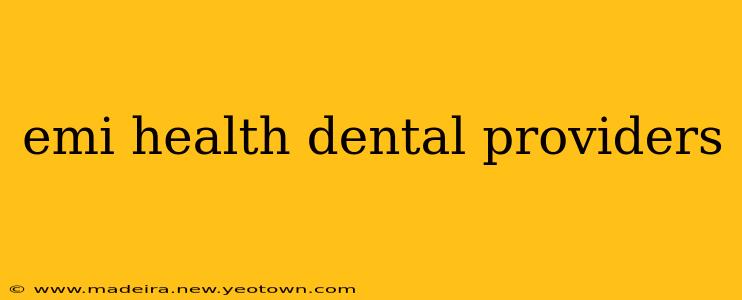 emi health dental providers