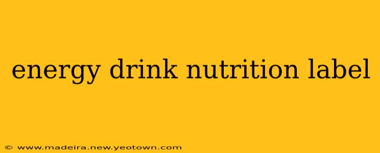 energy drink nutrition label