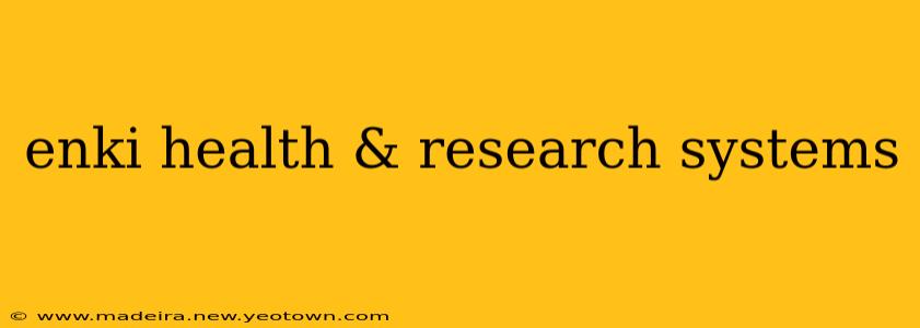 enki health & research systems