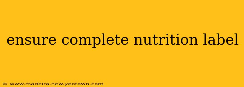 ensure complete nutrition label