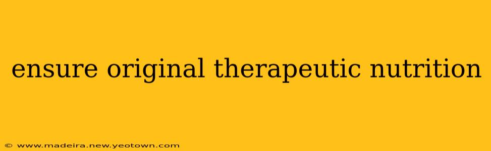 ensure original therapeutic nutrition