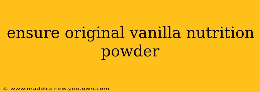 ensure original vanilla nutrition powder