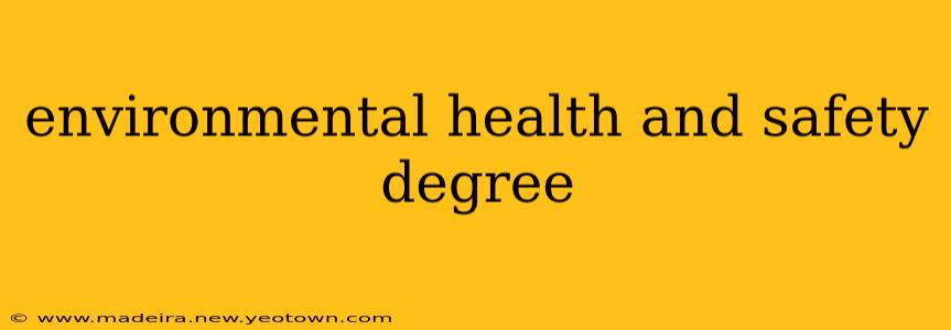environmental health and safety degree