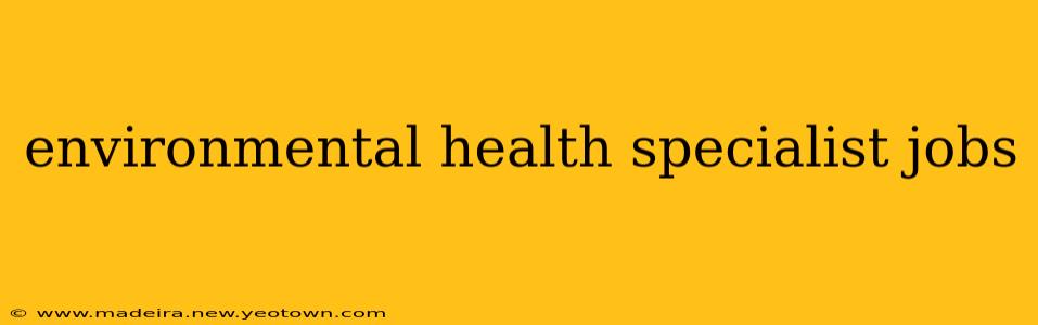 environmental health specialist jobs