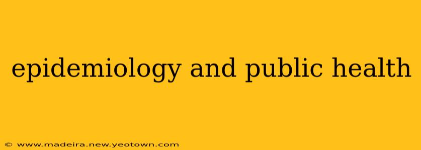 epidemiology and public health