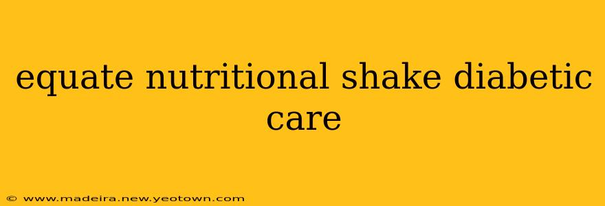 equate nutritional shake diabetic care