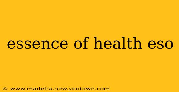 essence of health eso