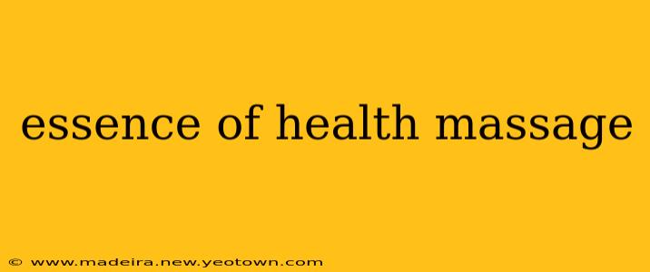 essence of health massage