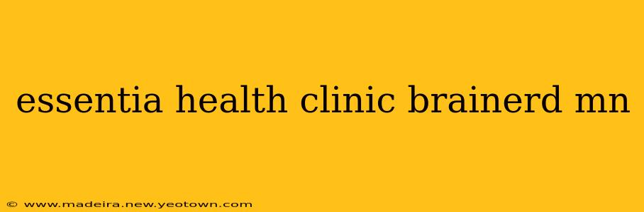 essentia health clinic brainerd mn