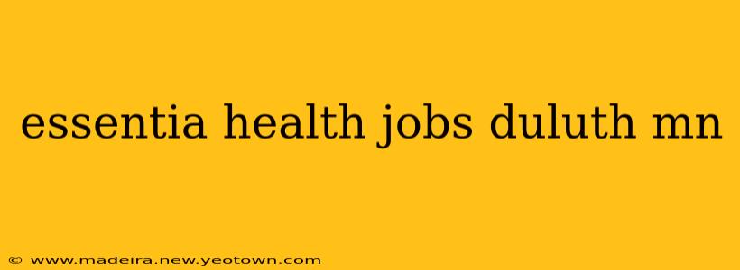 essentia health jobs duluth mn