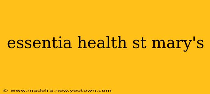 essentia health st mary's