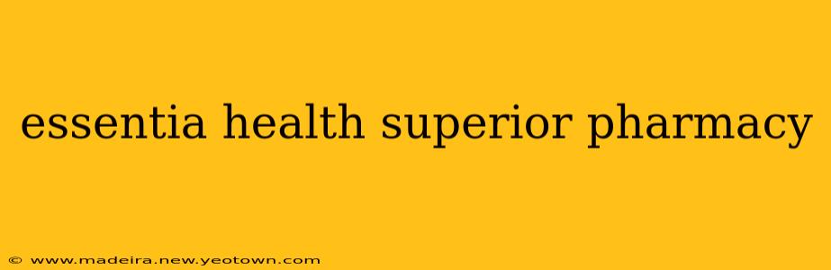 essentia health superior pharmacy