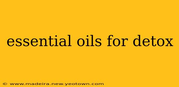 essential oils for detox