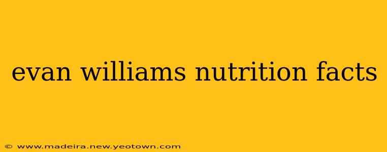 evan williams nutrition facts