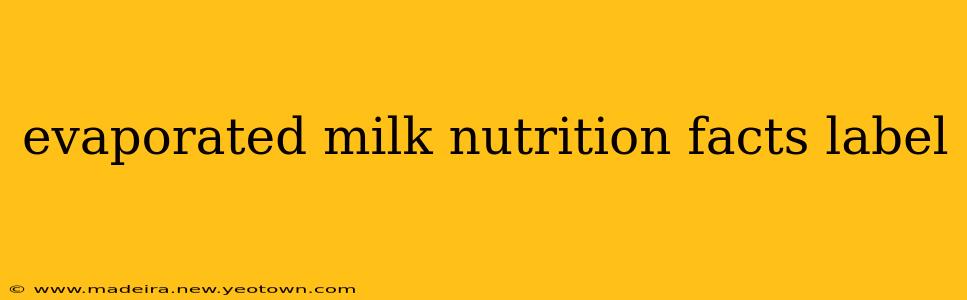 evaporated milk nutrition facts label