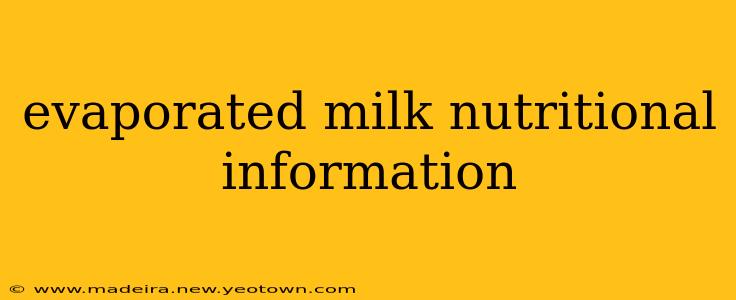 evaporated milk nutritional information