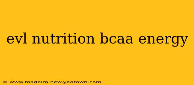 evl nutrition bcaa energy