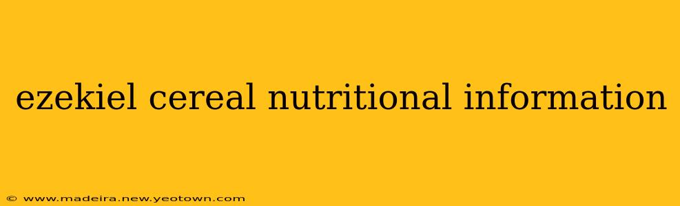 ezekiel cereal nutritional information