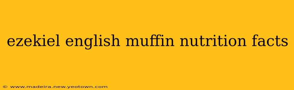 ezekiel english muffin nutrition facts