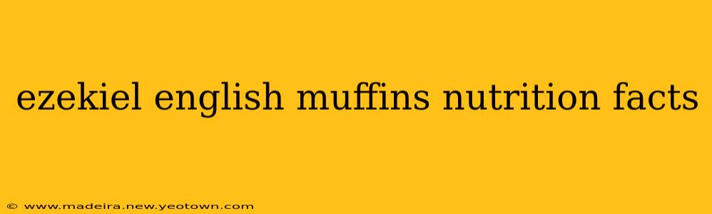 ezekiel english muffins nutrition facts