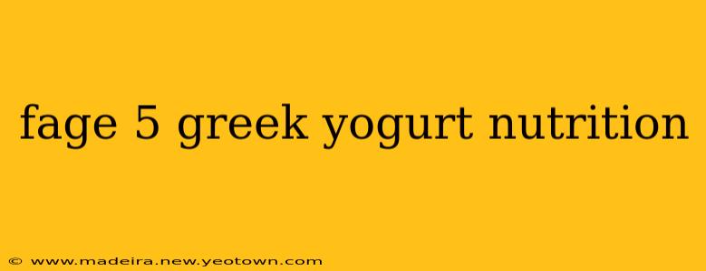 fage 5 greek yogurt nutrition