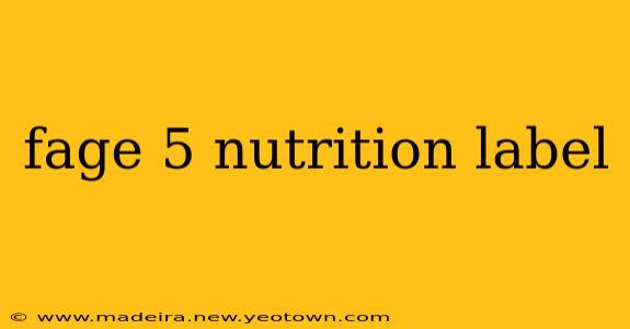 fage 5 nutrition label