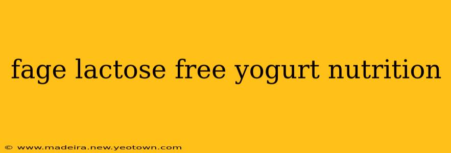 fage lactose free yogurt nutrition