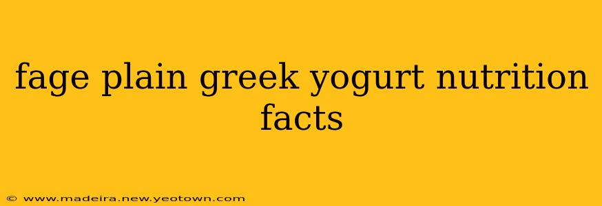 fage plain greek yogurt nutrition facts
