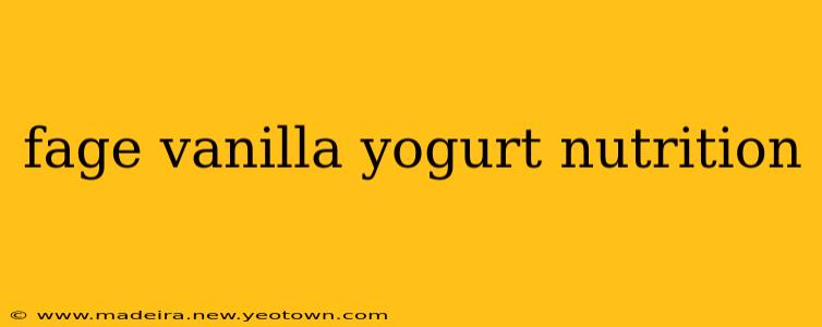 fage vanilla yogurt nutrition
