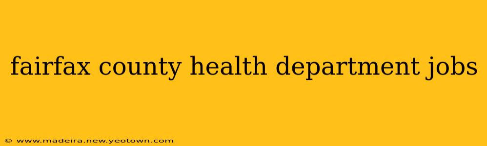 fairfax county health department jobs
