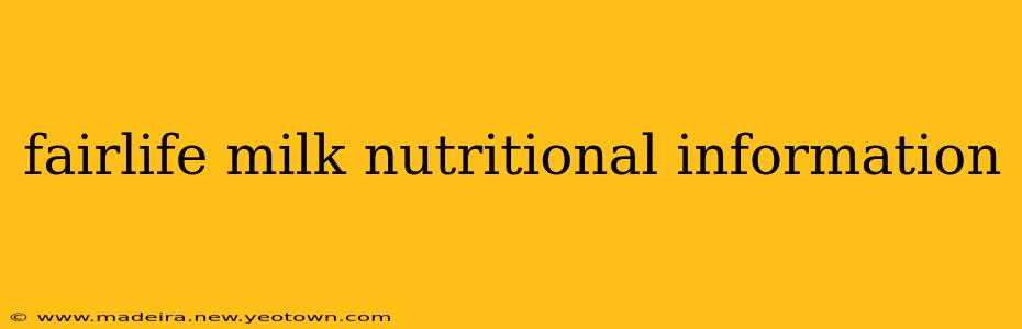 fairlife milk nutritional information