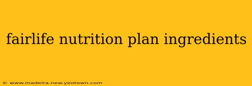 fairlife nutrition plan ingredients