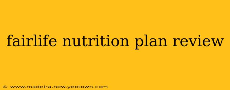 fairlife nutrition plan review