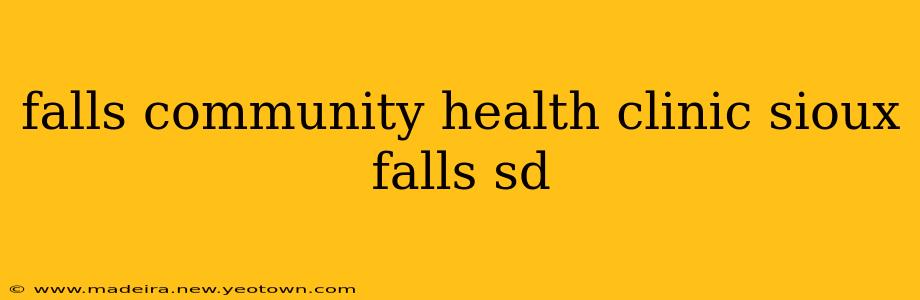 falls community health clinic sioux falls sd