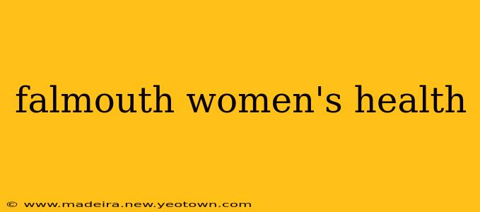 falmouth women's health