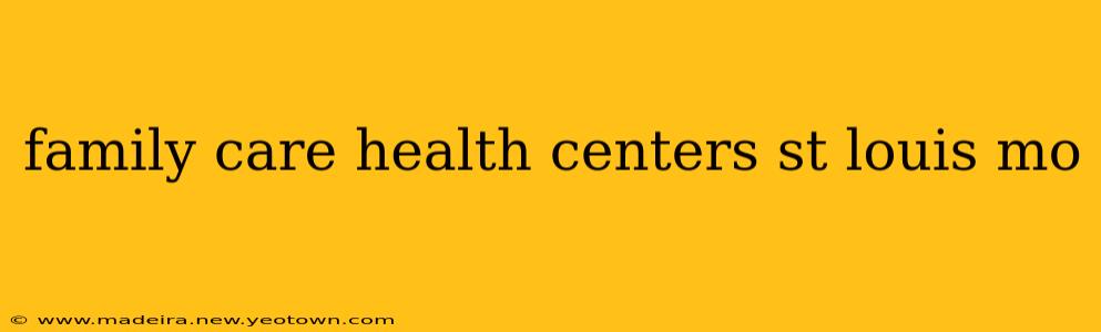family care health centers st louis mo