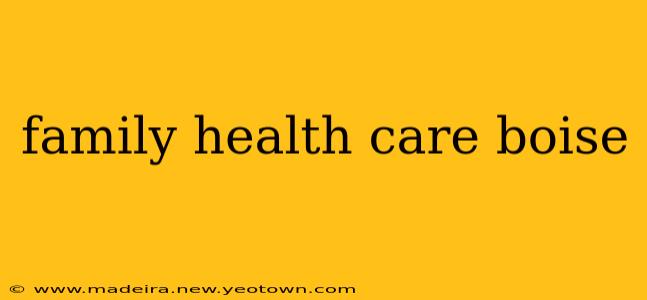 family health care boise